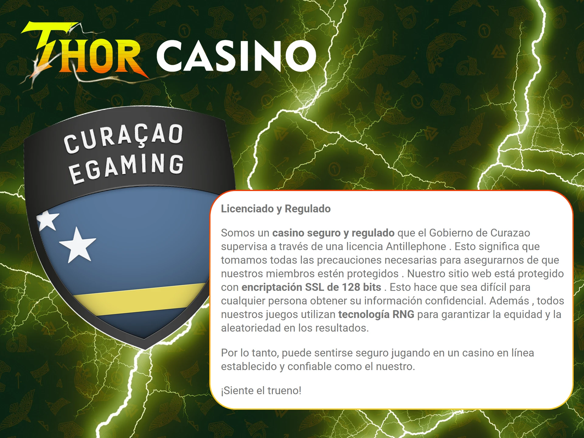 Thor Casino opera legalmente bajo una licencia de Curazao, garantizando un juego justo y seguro.